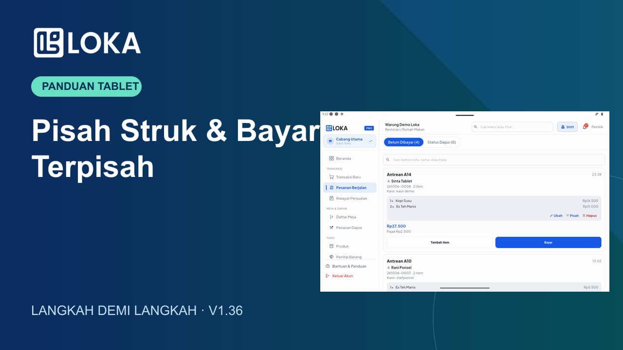 Panduan Pisah Struk & Bayar Terpisah di Loka Kasir